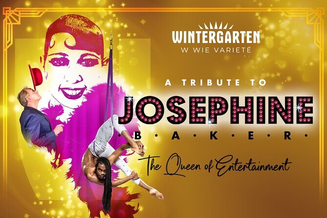 Berlin Varieté: "JOSEPHINE -The Queen of Entertainment" - Key highlights worth knowing before you go